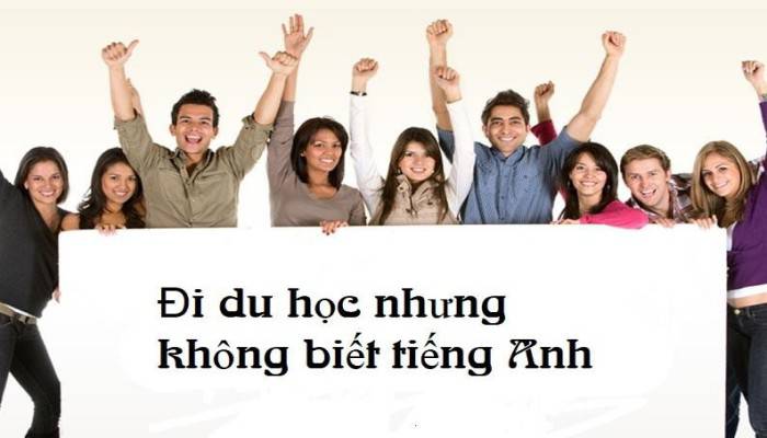 đi du học nhưng không biết tiếng Anh