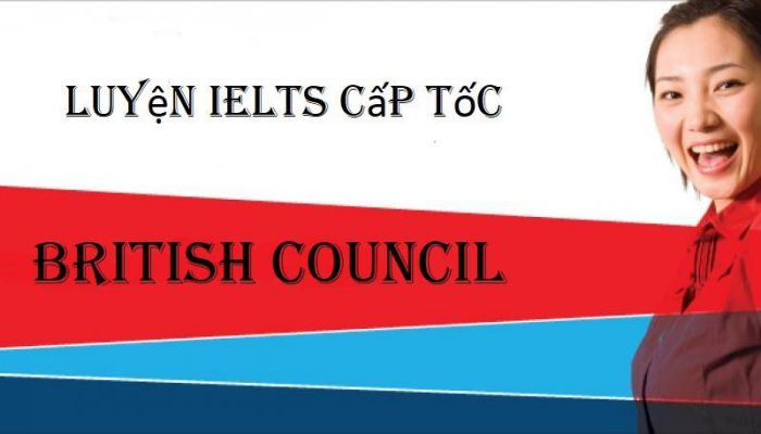 luyện IELTS cấp tốc British Council